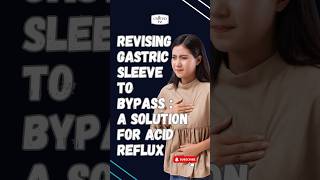 Revising Gastric Sleeve to Bypass  A Solution for Acid Reflux [upl. by Erdnaet120]