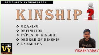 Kinship  Meaning  Types of Kinship  Degree of Kinship  sociology  Anthropology Notes EngHindi [upl. by Gilly]