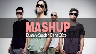 Duman amp Funk D  Senden Daha Güzel Lewent Bayrak Mashup Vers [upl. by Yxor]