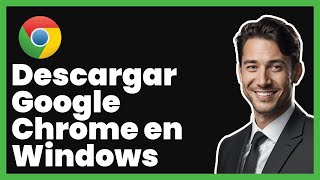 Cómo Descargar Google Chrome en Windows [upl. by Neumeyer50]