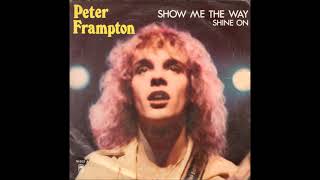 Peter Frampton  Show Me The Way  Frampton Comes Alive 1976 [upl. by Lehar]