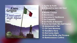 I Veri Canti Degli Alpini Vol1  Coro Grigna [upl. by Ahsiekyt185]