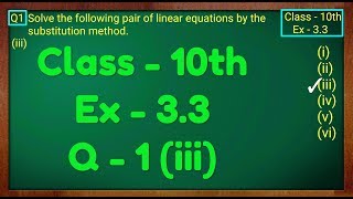 Class  10th Ex  33 Q1 iii Maths Pair of Linear Equations in Two Variables NCERT CBSE [upl. by Oiluarb]