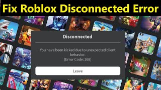 How to Fix You have Been Kicked Due Unexpected Client Behavior Roblox Exploiting Error Code 268 [upl. by Moises]