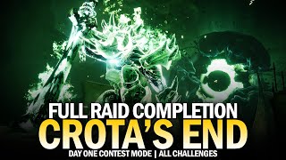 Crotas End  Full Raid Completion amp All Challenges Day One Contest Mode Destiny 2 [upl. by Cyprus]