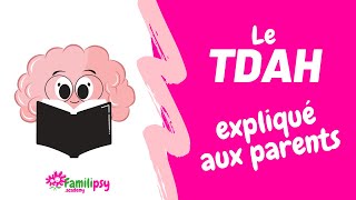 Le TDAH expliqué aux parents  CONFÉRENCE [upl. by Hagai74]