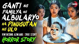 ASWANG SA BARYO NG PAMILYANG ALBULARYONG NAGHIGANTI  Kwentong Aswang  True Story [upl. by Einaeg737]