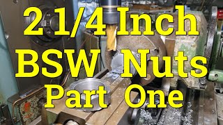 2 14  BRITISH STANDARD WHITWORTH LOCK NUTS  Part 1 [upl. by Goodman698]