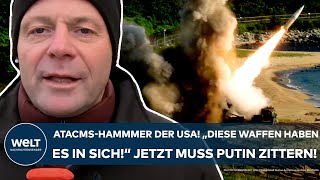 UKRAINEKRIEG ATACMSHammer der USA quotDiese Waffen haben es in sichquot Jetzt muss Putin zittern [upl. by Adiesirb]