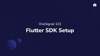 OneSignal 101 Flutter SDK Setup [upl. by Raycher]