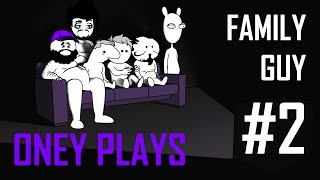 Family Guy 2  OneyPlays [upl. by Munford]