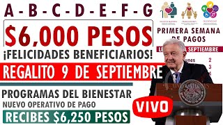 💸 Operativo Bienestar 🎁estas LETRAS REGALITO EL 9 DE SEPTIEMBRE🔔 ¡DE ÚLTIMA HORA📆 Pensión Bienestar [upl. by Encratis]