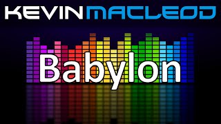 Kevin MacLeod Babylon [upl. by Bunde]