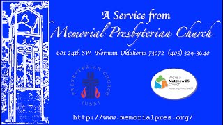 Memorial Presbyterian Norman Live Stream [upl. by Georas]