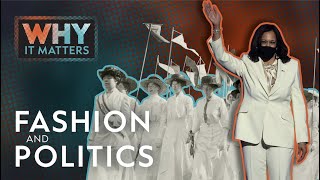 Fashion and Politics  WHY IT MATTERS [upl. by Nnahgiel541]