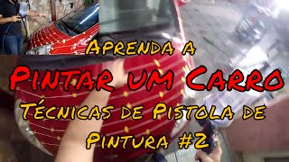 Dicas de Pintura Automotiva Aprendendo a Pintar um Carro 2  Pintando o Capô [upl. by Merriott]