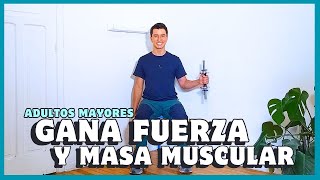 Gana Fuerza y Masa Muscular Ejercicios para Adultos Mayores [upl. by Oretna467]