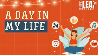 Learn English Leap Podcast  A Day In My Life  Daily English Practice  Beginners  Ep 18 [upl. by Ettolrahc147]