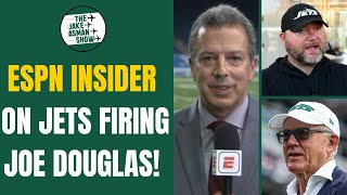 ESPN Jets Insider DISHES on Joe Douglas Firing amp WILD Woody Johnson Reports [upl. by Ailliw546]