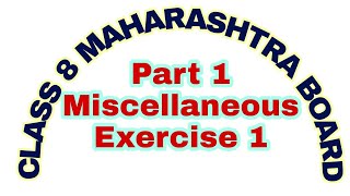 Miscellaneous exercise 1  maths part 1  8th std maharashtra state board [upl. by Palmira]