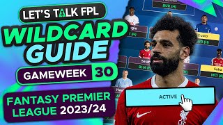 FPL WILDCARD GUIDE GAMEWEEK 30  FANTASY PREMIER LEAGUE 202324 TIPS [upl. by Ashleigh]