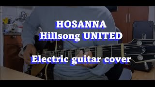 HOSANNA  Hillsong UNITED  Guitar Cover by JH [upl. by Twila109]