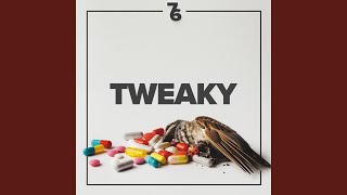 Tweaky [upl. by Clarisa]