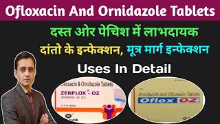 Ofloxacin and ornidazole tablets ip uses in hindi  Zenflox oz tablet  Oflox oz tablet [upl. by Novak]