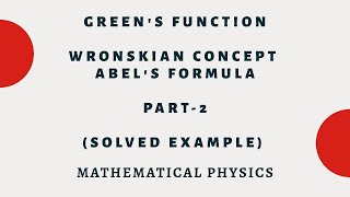 Greens function in one dimension Part2 wronskian concept Mathematical physics [upl. by Otrebile]