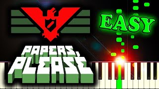 PAPERS PLEASE THEME SONG  Easy Piano Tutorial [upl. by Aikal]