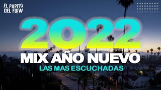 MIX AÑO NUEVO 2022  REGGAETON 2021  LO MAS SONADO [upl. by Hoag]