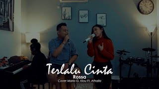 Terlalu Cinta  Rossa  Live cover Mario G Klau Ft Athalia LOUD LINE MUSIC [upl. by Nylhtak]