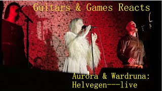 Guitars amp Games Reacts Aurora amp Wardruna Helvegenlive music reaction aurora [upl. by Garlinda]