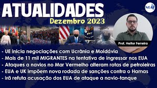 Atualidades para Concursos Públicos NEAF  Dezembro de 2023 [upl. by Essilem]