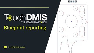 TouchDMIS Tutorials  How to create a Blueprint report [upl. by Nylsoj]