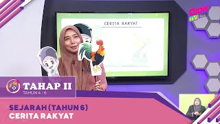 Tahap II 2022  Sejarah Tahun 6 Cerita Rakyat [upl. by Sammer]