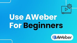 How to Use AWeber for Beginners Easily [upl. by Em]