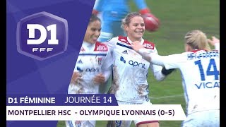 J14  Montpellier HSC  Olympique Lyonnais 05  D1 Féminine [upl. by Aidnyc]