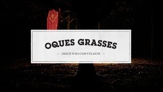 Oques Grasses  Coet [upl. by Anayet]