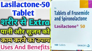 Lasilactone 50 Mg Tablet Uses And Benefits  शरीर के सूजन को कम करने में उपयोगी [upl. by Bernard]