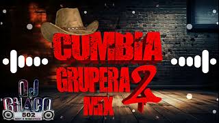 Cumbia Grupera Mix 2 By dj chaco 502 bonitas epocas [upl. by Hplodur823]