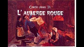 Conte cruel 71 Lauberge rouge [upl. by Asyar448]