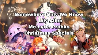 Mc Lyric Pranks  Somewhere Only We Know  Christmas Specials  Obey Me Texting Series 44 [upl. by Eeruhs]