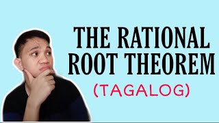 TAGALOG Grade 10 Math Lesson RATIONAL ROOT THEOREM FINDING THE ROOTS AND ZEROES OF A POLYNOMIAL [upl. by Newcomer]