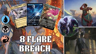 HOT EXPERIMENTAL 8 Flare Breach  Grixis Breach  MTG Arena Timeless Bo3 Ranked [upl. by Dryfoos]