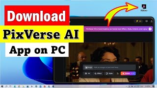 PixVerse AI for PC  Easy Steps to Download and Install on Windows Desktop [upl. by Nais251]