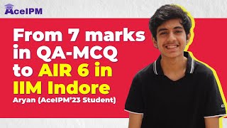 From 7 marks in QAMCQ to AIR 6 in IIM Indore  IPMAT Indore Preparation Strategy [upl. by Naicul]