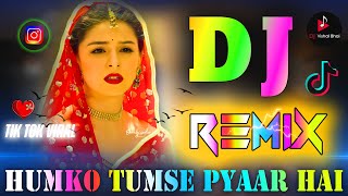 Humko Tumse Pyaar Hai💔Dj Remix💗Bollywood Hindi Dj Song❣️Love Sad Dj Song New💘Dj Vishal Bhai [upl. by Liew]