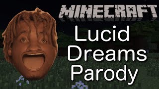 Juice Wrld  Lucid Dreams MINECRAFT PARODY ft Galaxy Goats [upl. by Arquit]