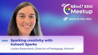 Kahoot EDU Spring Meetup 2024 Sparking creativity with Kahoot Sparks [upl. by Navetse]